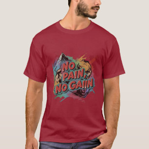 Camiseta Sem Dor, Sem Ganho - Motivação Colorida Desenhada 
