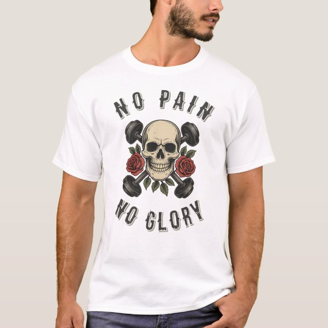 Camiseta Sem Dor Sem Glória Malhação Motivativa (Frente)
