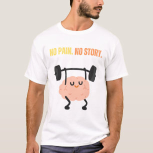 Camiseta Sem Dor. Sem História.