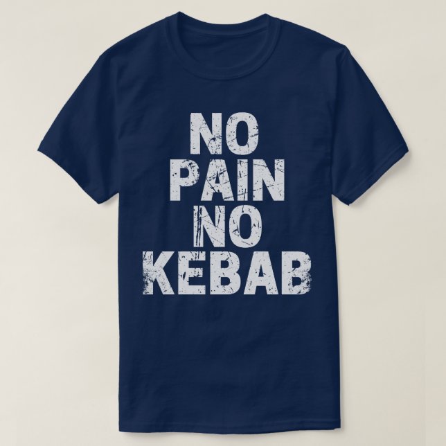Camiseta Sem Dor Sem Kebab (Frente do Design)