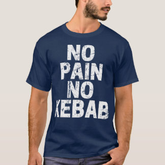 Camiseta Sem Dor Sem Kebab