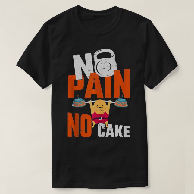 Camiseta Sem dor Sem Presente De Bolo Fazendo Presente Dia  (Frente do Design)