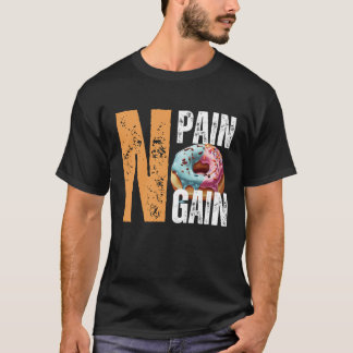 Camiseta Sem Dor, Sem Rosquinha, Sem Ganho