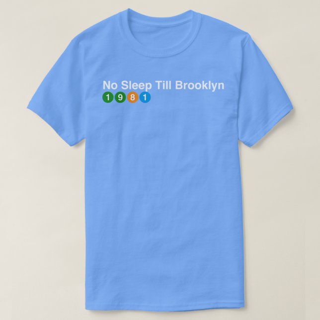 Camiseta Sem Dormir Até Ao Topo Do Tanque Do Brooklyn 1981 (Frente do Design)