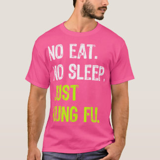 Camiseta Sem Dormir Repetir Apenas Artes Marciais Kung Fu