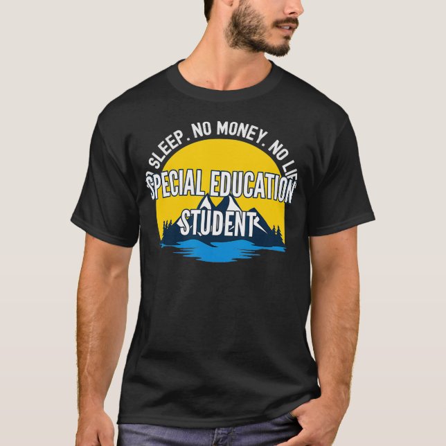 Camiseta Sem dormir Sem dinheiro Sem educação especial (Frente)
