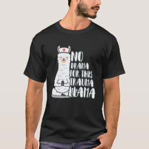 Camiseta Sem Drama Para Esta Enfermeira de Lhama de Trauma