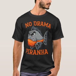 Camiseta Sem Drama Piranha Whisperer Fish Aquarista