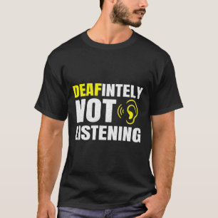 Camiseta Sem Dúvida Ouvir A Consciência Asl Deficientes