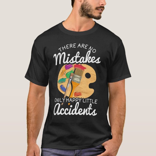 Camiseta Sem erros Apenas pequenos acidentes felizes (Frente)