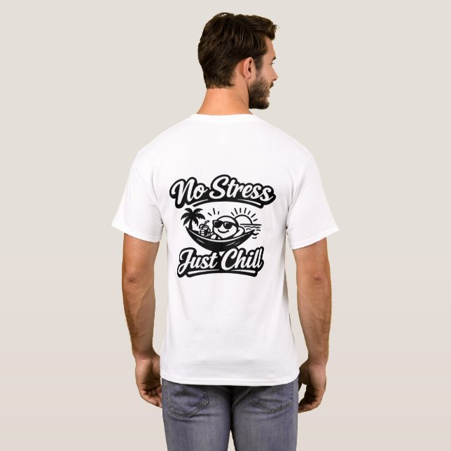 Camiseta Sem Estresse Apenas Relaxe  (Parte Traseira Completa)