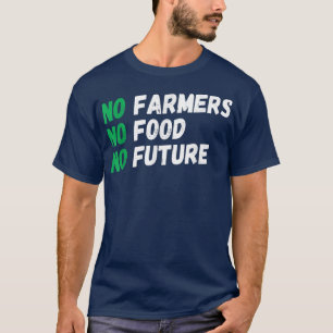 Camiseta Sem fazendeiros, sem comida, sem futuro, para paix