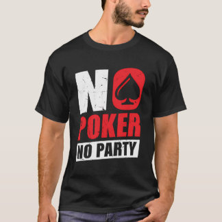 Camiseta Sem Festa Sem Poker