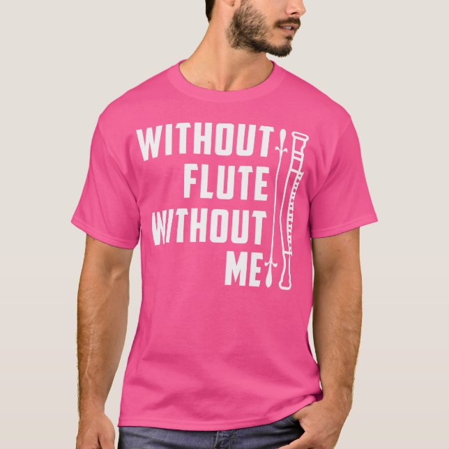 Camiseta Sem Flauta Sem Mim Eu Fluto (Frente)