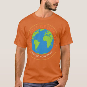 Camiseta Sem Geografia Você Não Engraçado Geográfico