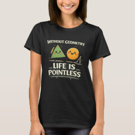 Camiseta Sem Geometria, a Vida é Sem Sentido