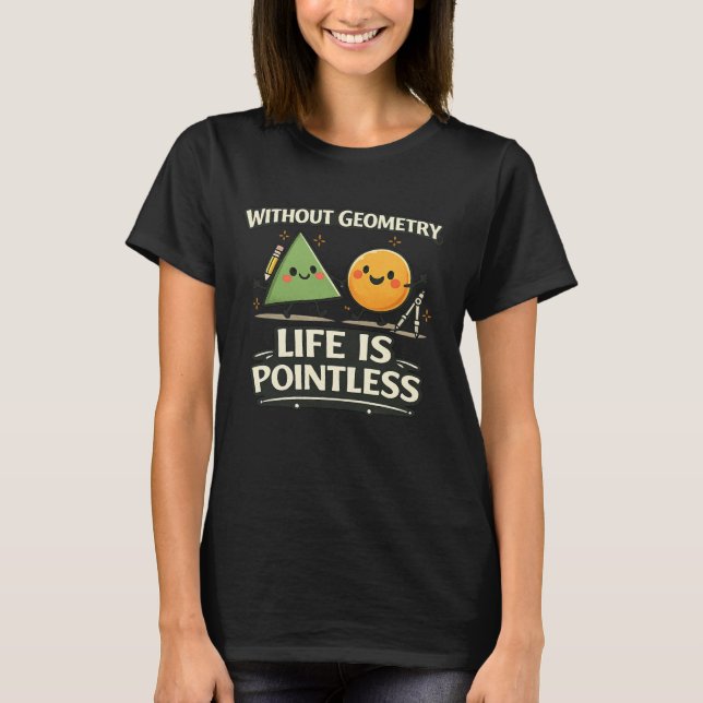 Camiseta Sem Geometria, a Vida é Sem Sentido (Frente)