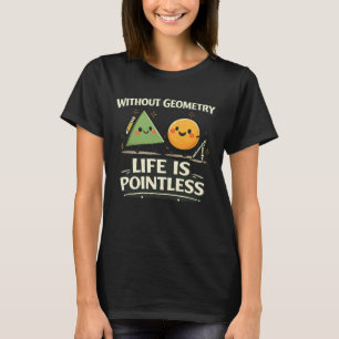 Camiseta Sem Geometria, a Vida é Sem Sentido