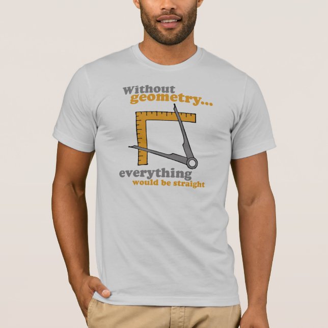 CAMISETA SEM GEOMETRIA, TUDO SERIA RETO (Frente)