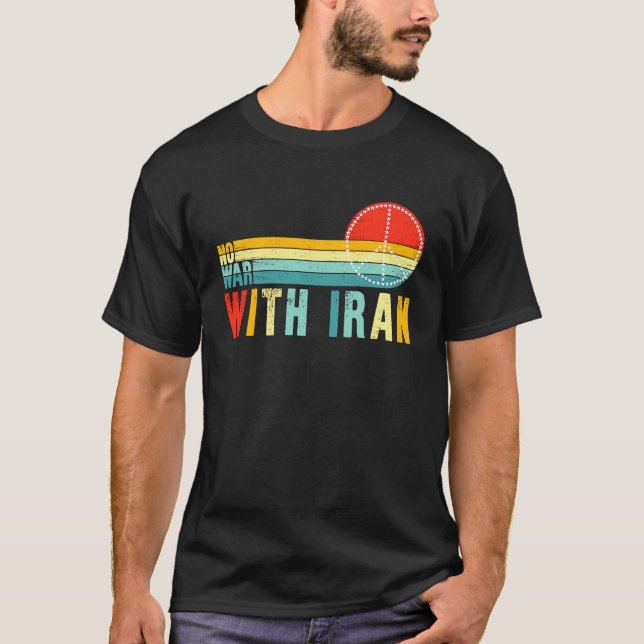 Camiseta Sem guerra com a paz no Irã na política do Médio O (Frente)