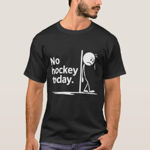 Camiseta Sem Hóquei Hoje