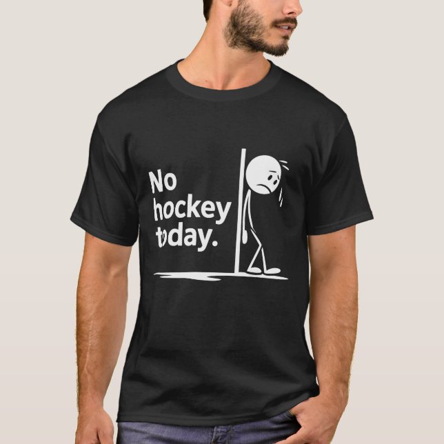 Camiseta Sem Hóquei Hoje (Frente)