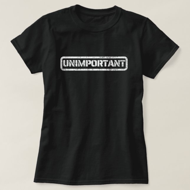 Camiseta Sem Importância (Frente do Design)