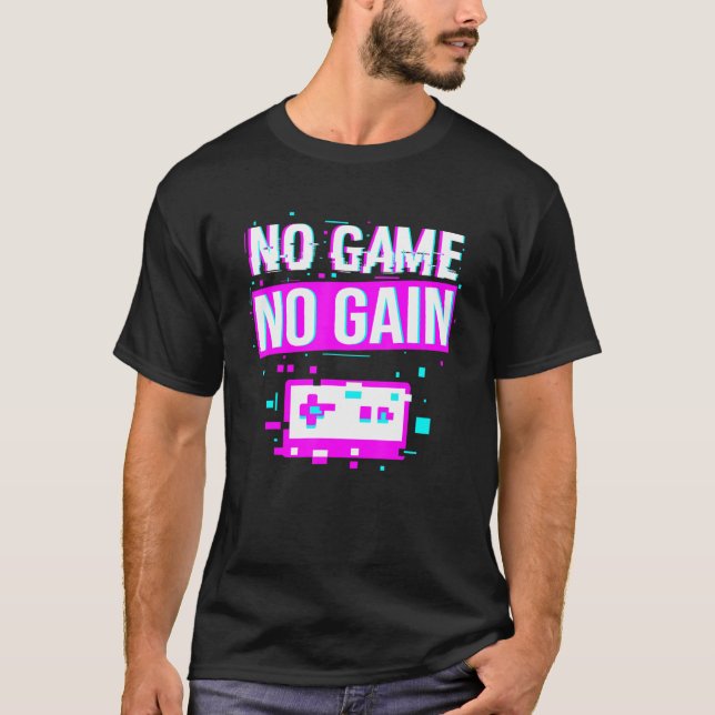 Camiseta Sem Jogo Sem Ganhar Videogame De Jogos Em Pixel (Frente)