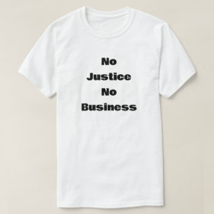 Camiseta Sem Justiça Sem Negócios