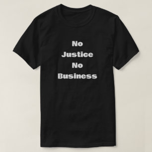 Camiseta Sem Justiça Sem Negócios