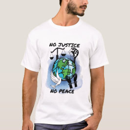 Camiseta Sem Justiça Sem Paz