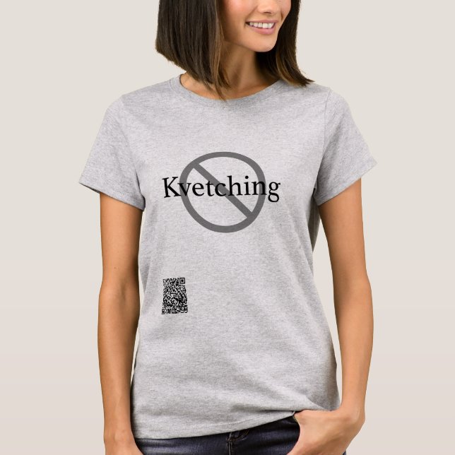 Camiseta Sem Kvetching (Frente)