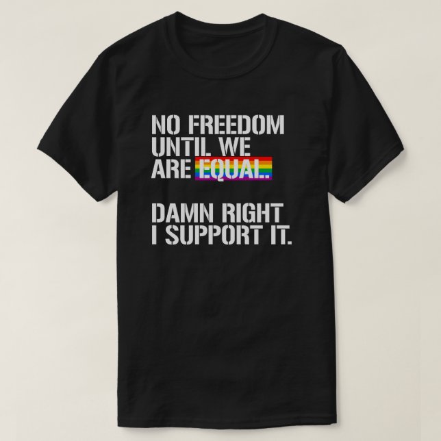 Camiseta Sem liberdade até que sejamos iguais (Frente do Design)