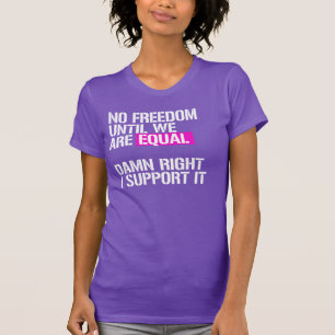 Camiseta Sem liberdade até que sejamos iguais