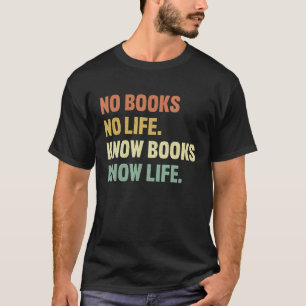Camiseta Sem Livros Sem A Vida Saber A Vida