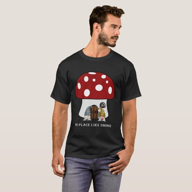Camiseta Sem Lugar Como Gnomo, Sem Lugar Como Um Cogumelo D (Frente Completa)