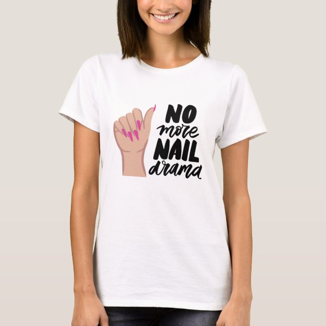 CAMISETA SEM MAIS NAIL DRAMA (Frente)