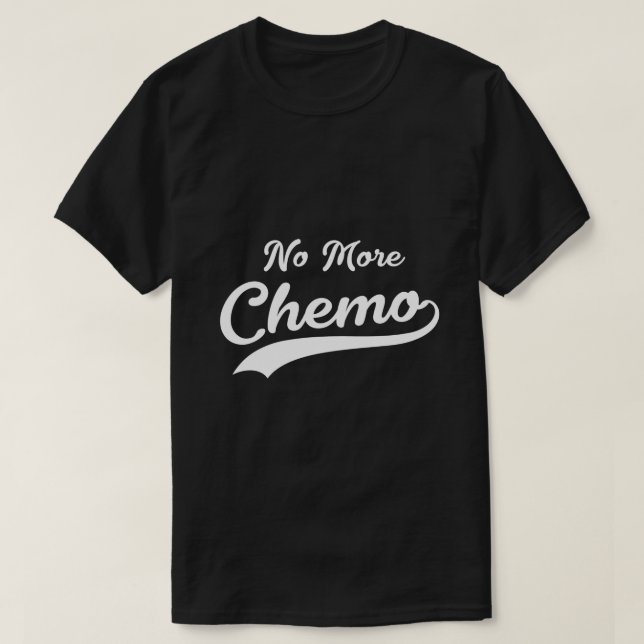 Camiseta Sem mais quimio | SOBREVIVENTE DE CÂNCER | Estilo  (Frente do Design)