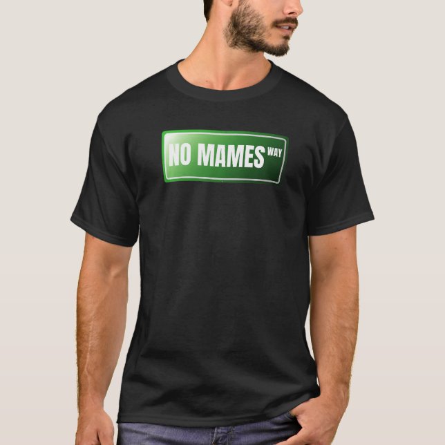 Camiseta Sem Mames Espanhol Ortoso Espanhol Mexicano (Frente)