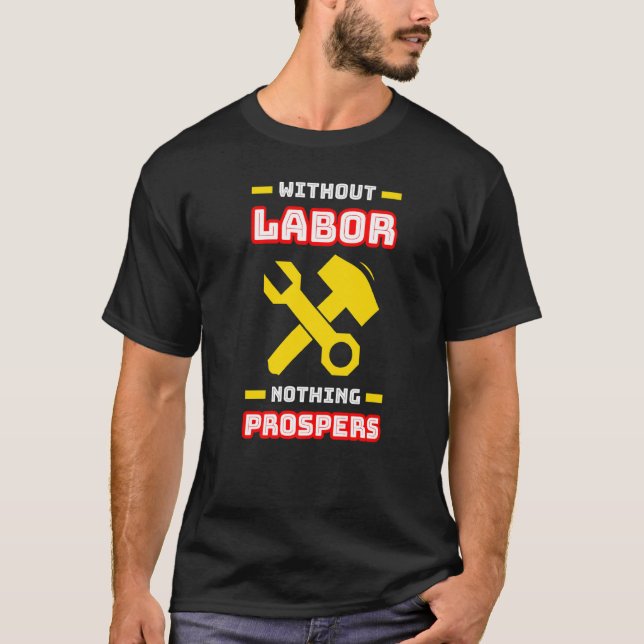 Camiseta Sem Mão De Obra Nada Prospera (Frente)