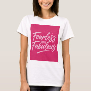 Camiseta Sem medo e fabuloso - Na moda femininas