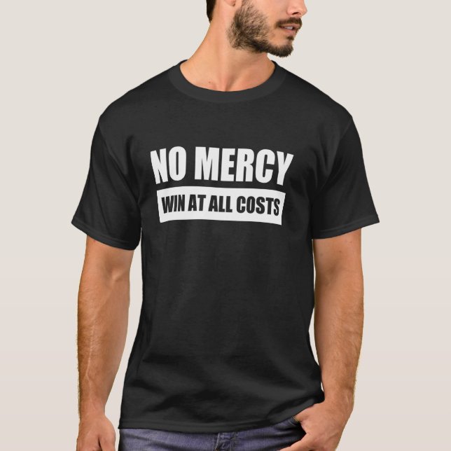 CAMISETA SEM MÍSERICÓRDIA  VENCER A QUALQUER CUSTO (Frente)
