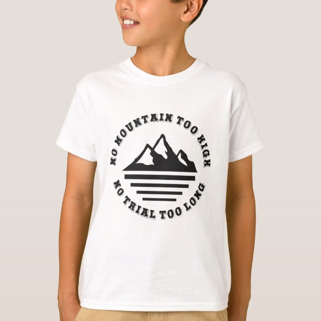 Camiseta Sem montanha muito alta, sem trilha muito longa (Frente)