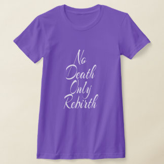 Camiseta Sem Morte Somente Renascimento BLUSAS FEMININAS AJ