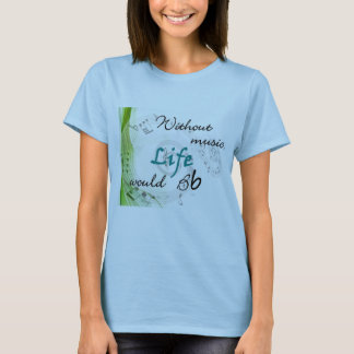 Camiseta Sem música, a vida Bb…