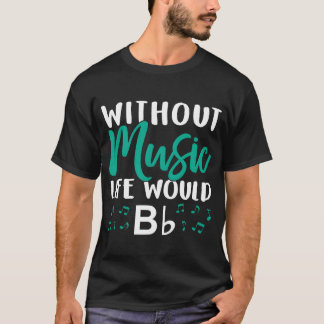 Camiseta Sem Música A Vida Bb Música Notaria Choire Fome