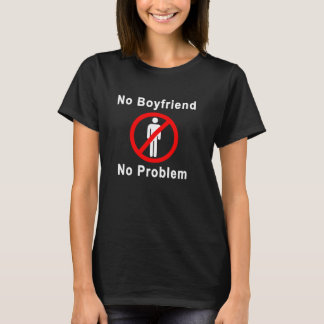 Camiseta Sem Namorado Sem Problema