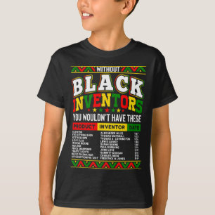 Camiseta Sem os Inventores Negros Você Não Teria Isso