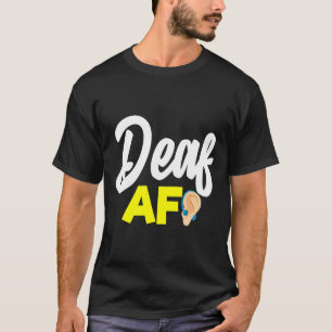 Camiseta Sem Ouvir - Surdo - Impossível De Ouvir - Surdo Aw