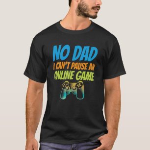 Camiseta Sem Pai, não consigo pausar um jogo de jogos onlin